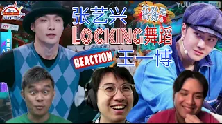 王一博，张艺兴《Locking舞蹈》这就是街舞4|| 3 Musketeers Reaction马来西亚三剑客【REACTION】【ENG SUBS】