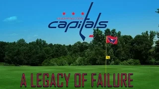 The Washington Capitals: A Legacy of Failure (1974-2018)