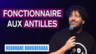 FONCTIONNAIRE AUX ANTILLES - REDOUANE BOUGHERABA