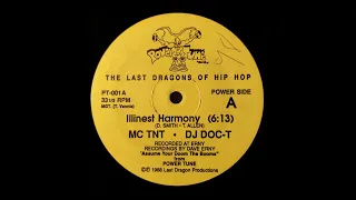 The Last Dragons of Hip Hop MC TNT & DJ Doc -T – Illinest Harmony  (Power Tune Records)  (Snippet)