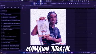 How To Make CATCHY BEATS For OSAMASON (FL Studio 21) | Tutorial