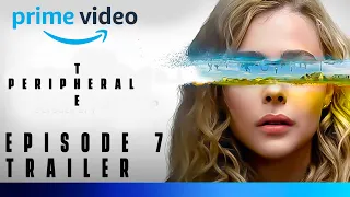 The Peripheral | EPISODE 7 PROMO TRAILER | Prime Video | the peripheral episode 7 trailer | Fan Made