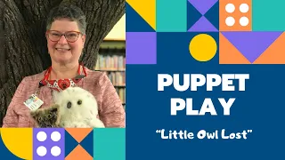 Puppet Play with Miss Linda - Little Owl Lost