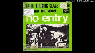 No Entry - Magic Looking Glass