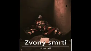 Zvony smrti 6/6 (Ernst Hall, Rozhlasová hra, CZ)