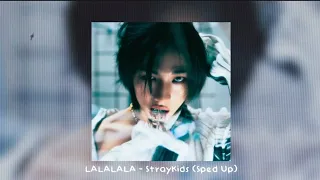 LALALALA - StrayKids (Sped Up) ☆