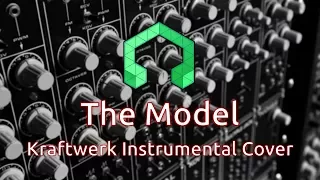 The Model (Kraftwerk Instrumental Cover)