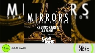 Kevin Karla & La Banda - Mirrors (spanish version) Lyric Video