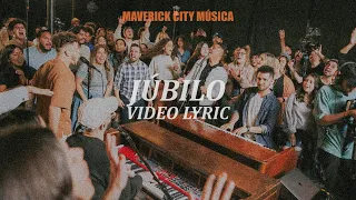 JÚBILO | Maverick City Música & Miel San Marcos