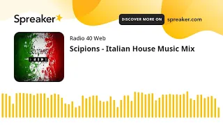 Scipions - Italian House Music Mix (part 3 di 3)