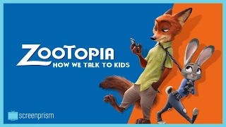 Zootopia's Deep Meaning: How We Talk to Kids