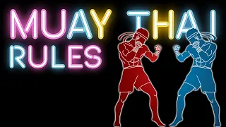 Rules of Muay Thai : Rules and Regulations of Muay Thai for Beginners
