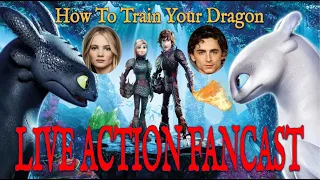 How To Train Your Dragon Live Action FANCAST!