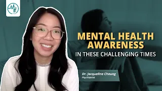 Mental Health Awareness During COVID-19 | Dr Jacqueline Cheung (Psychiatrist)