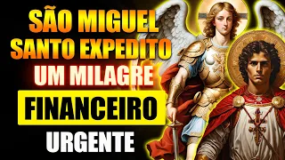 ORAÇÃO DE SÃO MIGUEL E SANTO EXPEDITO ✨PARA UM MILAGRE FINANCEIRO URGENTE