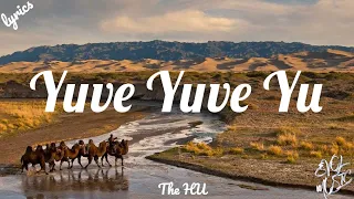 The HU- Yuve Yuve Yu (Lyrics)