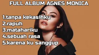 5 LAGU AGNES MONICA #lagusedih