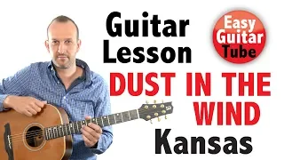 Dust in the Wind - Kansas (Guitar Lesson with TABS)