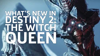 What’s New in Destiny 2: The Witch Queen