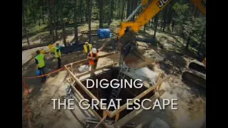 Digging the Great Escape (Experimental Archeology)