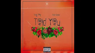 yung tory X nafe smallz - told you (audio) #yungtory #nafesmallz #music