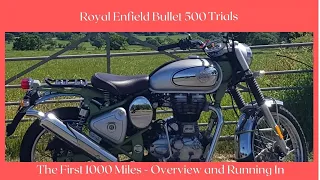 Royal Enfield Bullet 500 Trials - Running in and 12 month 1000 miles review