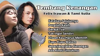Tembang Kenangan Cover By Felix Irawan & Tami Aulia | Lagu Kenangan 80an Terpopuler