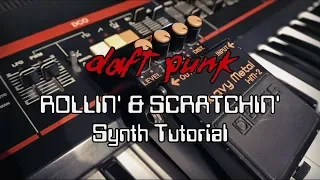 Daft Punk | Rollin' & Scratchin'  Synth Tutorial