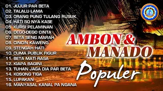 AMBON & MANADO POPULER || FULL ALBUM Lagu Manado dan Ambon