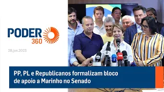 PP, PL e Republicanos formalizam bloco de apoio a Marinho no Senado