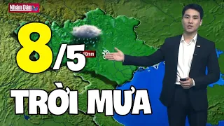 Dự báo thời tiết hôm nay và ngày mai 8/5 | Dự báo thời tiết đêm nay mới nhất