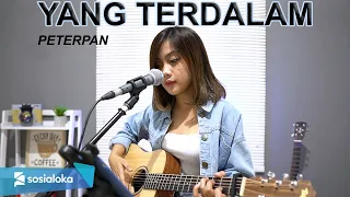 PETERPAN - YANG TERDALAM (COVER BY SASA TASIA)