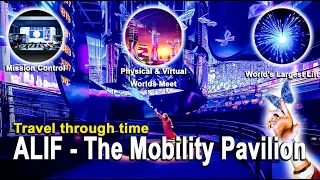 ALIF Mobility Pavilion Expo 2020 Dubai Where virtual and physical worlds meet