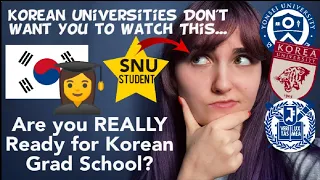 Should You Really Go to Korean Grad School? The TRUTH from an SNU scholarship student.