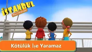 İstanbul Muhafızları - Kötülük İşe Yaramaz