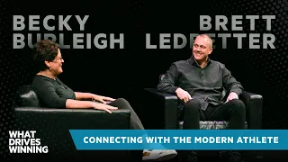 Connecting With the Modern Athlete | Brett Ledbetter & Becky Burleigh