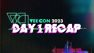 VeeCon 2023 Day 1 Field Day Recap