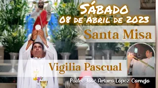 ✅ MISA DE HOY sábado de gloria 08 de Abril 2023 - Padre Arturo Cornejo