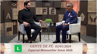 Gente de Fé - Especial Monsenhor Jonas com Diácono Nelsinho Corrêa (02/01/2024)