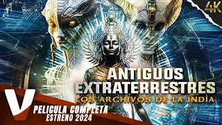 ANTIGUOS EXTRATERRESTRES LOS ARCHIVOS DE LA INDIA | ESTRENO 2024 | PELICULA OVNIS EN ESPANOL LATINO