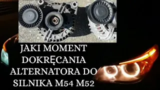 JAK SAMEMU WYMIENIĆ ALTERNATOR W BMW E60 E61 E39 E46 E65 E87 BŁĘDY 281C 281D SILNIK M54 M52