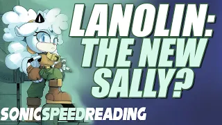 Lanolin: The New Sally? - Sonic Speed Reading