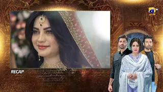 Recap - Mohabbat Dagh Ki Soorat - Episode 34 - 6th January 2022 - HAR PAL GEO