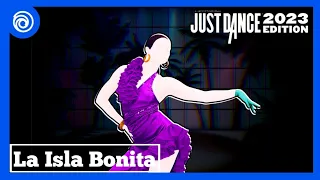 Just Dance 2023 Edition: La Isla Bonita By Madonna(Fanmade - Mashup)