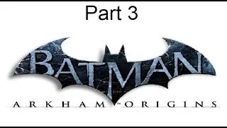 My worst game walkthrough yet Yikes! Batman Origins gameplay part 3