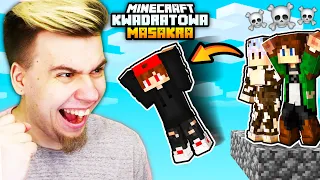 POKONAŁEM ICH JEDEN NA TRZECH! (Minecraft Kwadratowa Masakra)