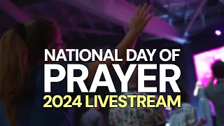 National Day of Prayer 2024 - Abundant Life Church