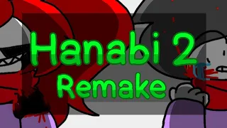 Hanabi 2 meme - [Remake]