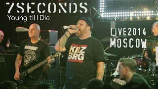 7SECONDS - Young 'til I Die | LIVE Moscow 2014