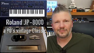 Roland JP-8000 - the 90's vintage classic synth